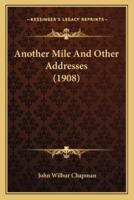 Another Mile And Other Addresses (1908)