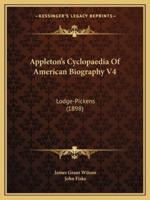 Appleton's Cyclopaedia Of American Biography V4