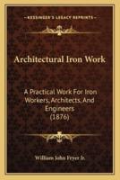 Architectural Iron Work