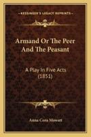 Armand Or The Peer And The Peasant