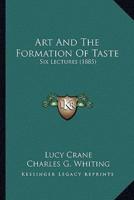 Art And The Formation Of Taste