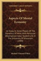 Aspects Of Mental Economy