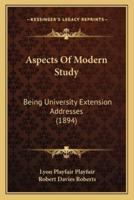 Aspects Of Modern Study