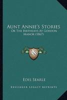 Aunt Annie's Stories