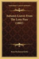 Autumn Leaves From The Leny Pass (1882)