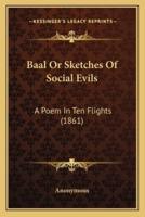 Baal Or Sketches Of Social Evils