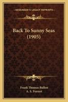 Back To Sunny Seas (1905)