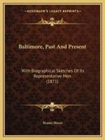 Baltimore, Past And Present