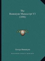 The Bannatyne Manuscript V3 (1896)