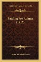 Battling For Atlanta (1917)