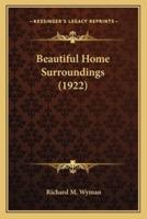 Beautiful Home Surroundings (1922)