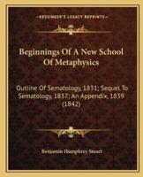 Beginnings Of A New School Of Metaphysics