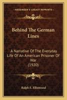 Behind The German Lines