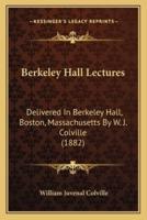 Berkeley Hall Lectures