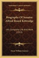 Biography of Senator Alfred Beard Kittredge