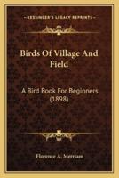 Birds Of Village And Field