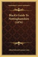 Black's Guide To Nottinghamshire (1876)
