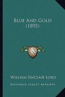 Blue And Gold (1895)