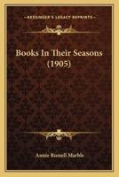 Books In Their Seasons (1905)