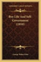 Boy Life And Self-Government (1910)