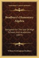 Bradbury's Elementary Algebra