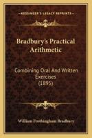 Bradbury's Practical Arithmetic