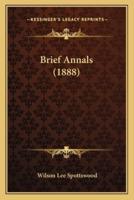 Brief Annals (1888)