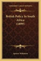 British Policy In South Africa (1899)