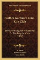 Brother Gardner's Lime-Kiln Club