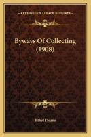 Byways Of Collecting (1908)