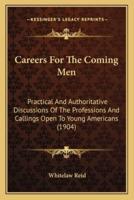 Careers For The Coming Men