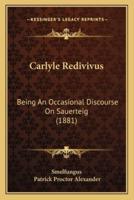 Carlyle Redivivus