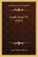 Castle Avon V1 (1852)