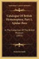 Catalogue of British Hymenoptera, Part 1, Apidae-Bees