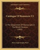Catalogue Of Romances V2