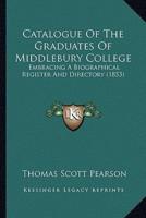 Catalogue Of The Graduates Of Middlebury College