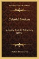 Celestial Motions