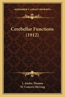 Cerebellar Functions (1912)