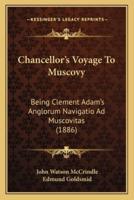 Chancellor's Voyage To Muscovy