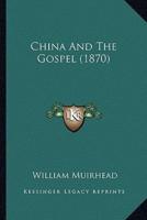 China And The Gospel (1870)