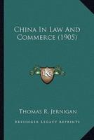 China In Law And Commerce (1905)