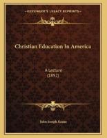 Christian Education In America