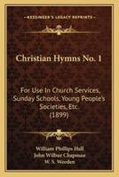 Christian Hymns No. 1