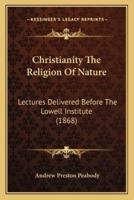 Christianity The Religion Of Nature