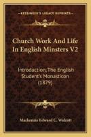 Church Work And Life In English Minsters V2