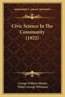 Civic Science In The Community (1922)