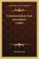 Commercialism And Journalism (1909)
