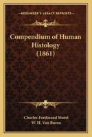 Compendium of Human Histology (1861)