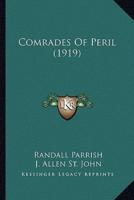 Comrades Of Peril (1919)