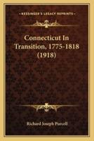 Connecticut In Transition, 1775-1818 (1918)